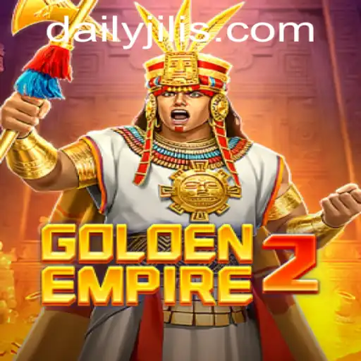 Exploring the Exciting World of GoldenEmpire2: A Thrilling Journey with DAILY JILI