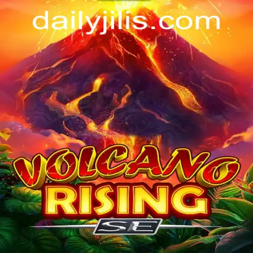 Discover the Thrills of VolcanoRisingSE: Exploring the DAILY JILI Experience